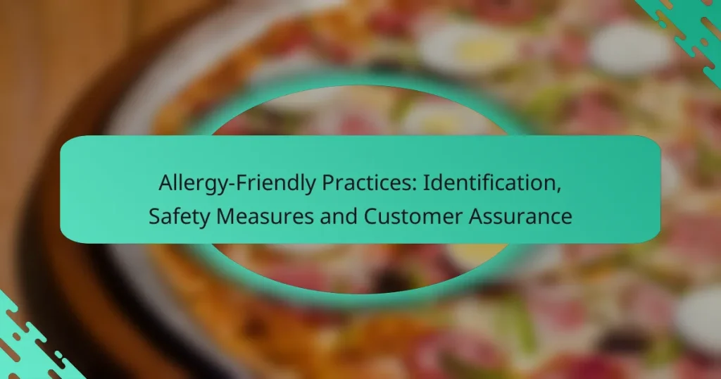 Allergy-Friendly Practices: Identification, Safety Measures and Customer Assurance