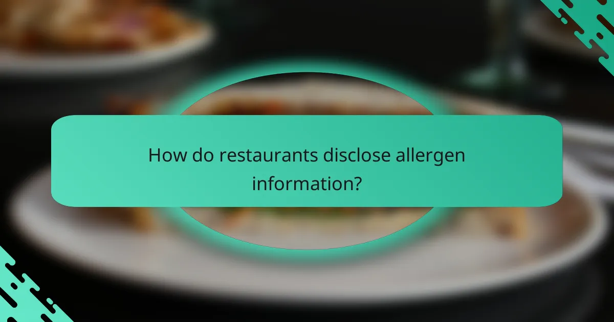 How do restaurants disclose allergen information?